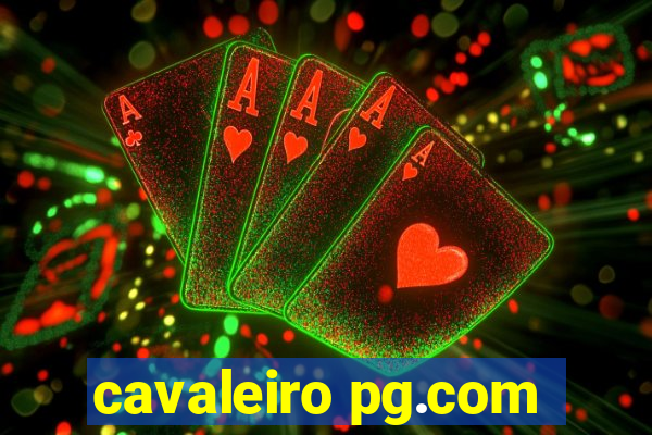 cavaleiro pg.com